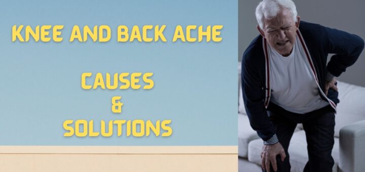 Knee-And-Back-Ache-Causes-Solutions